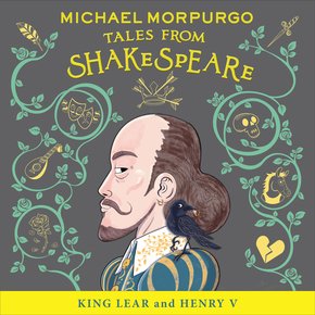 King Lear and Henry V (Michael Morpurgo’s Tales from Shakespeare) thumbnail