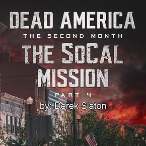 Dead America - The SoCal Mission Pt. 4 thumbnail