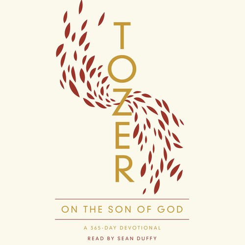 Tozer on the Son of God