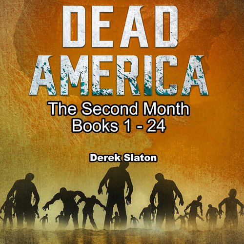 Dead America - The Second Month Books 1 - 24