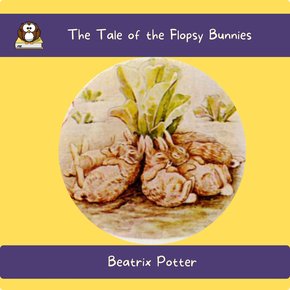 The Tale of the Flopsy Bunnies thumbnail