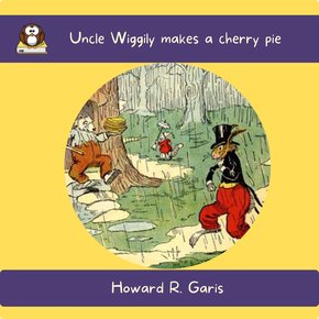 Uncle Wiggily makes a cherry pie thumbnail