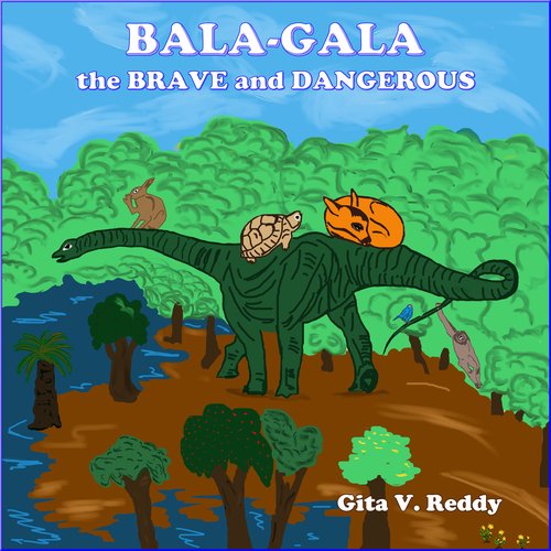 Bala Gala the Brave and Dangerous