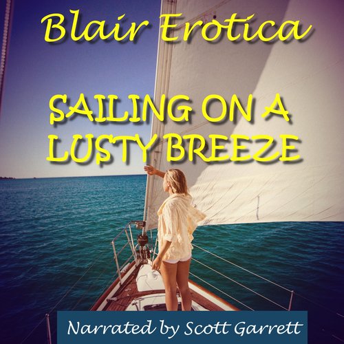 Sailing On A Lusty Breeze