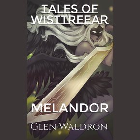 Tales of wisttreear Melandor thumbnail