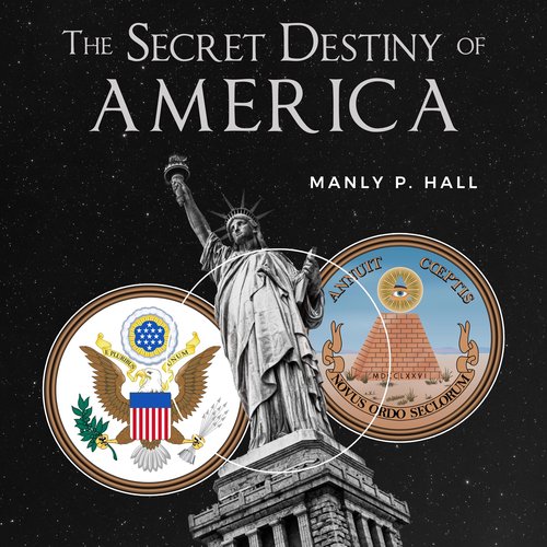 The Secret Destiny of America