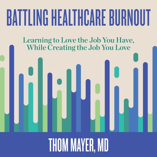 Battling Healthcare Burnout