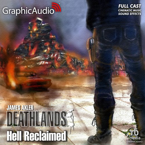 Hell Reclaimed [Dramatized Adaptation]