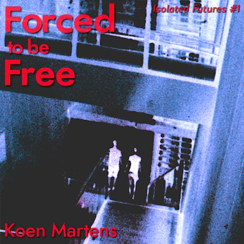 Forced to be Free