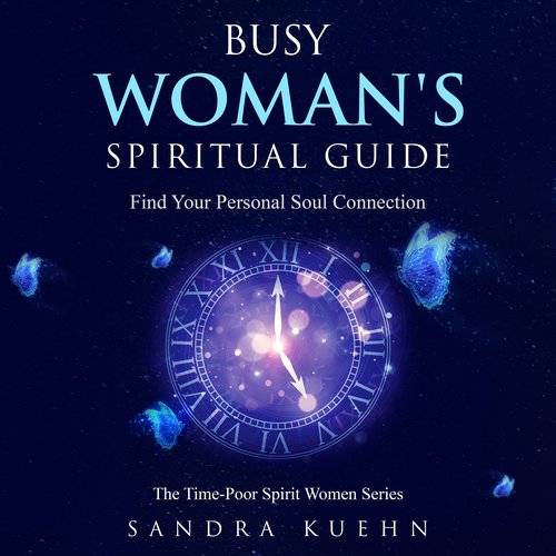 Busy Womens Spiritual Guide