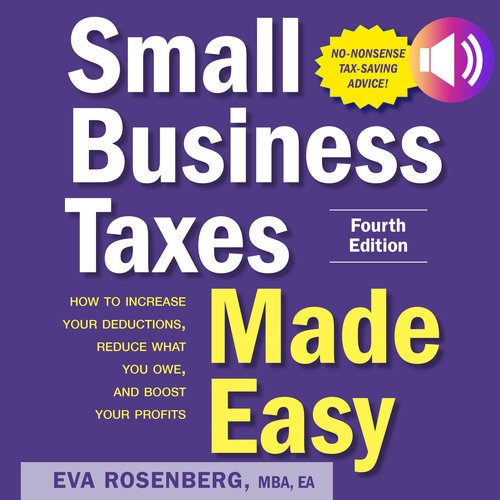 Small Business Taxes Made Easy Fourth Edition