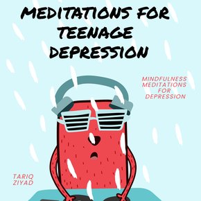 Meditations for Teenage Depression thumbnail