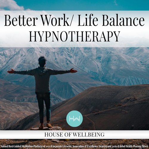 Better Work/Life Balance