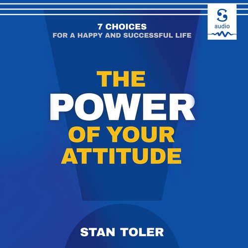 The Power of Your Attitude