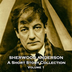 Sherwood Anderson - A Short Story Collection thumbnail