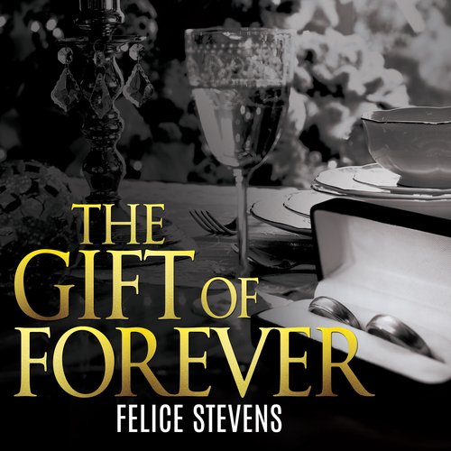 The Gift of Forever