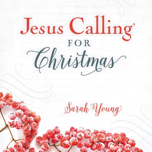 Jesus Calling for Christmas with Full Scriptures