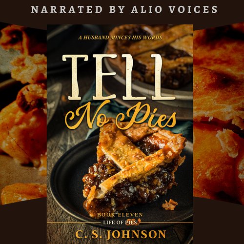 Tell No Pies (Life of Pies #11)