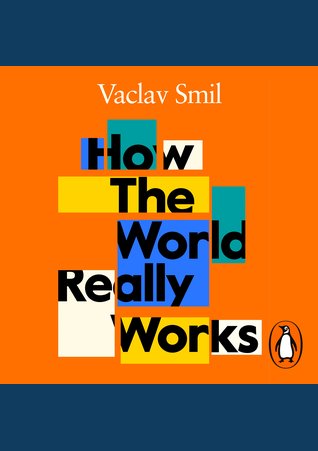 How The World Really Works