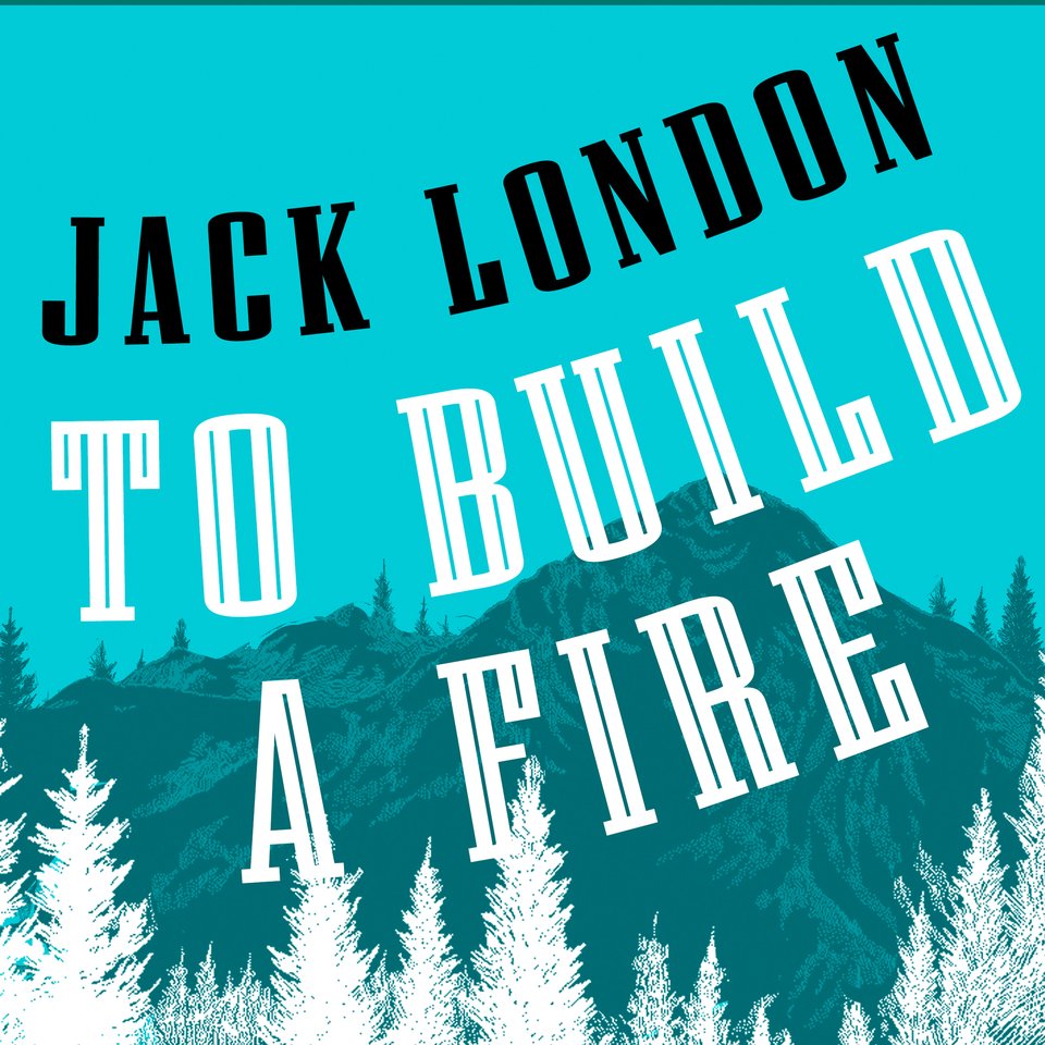 to-build-a-fire-by-jack-london-audiobook