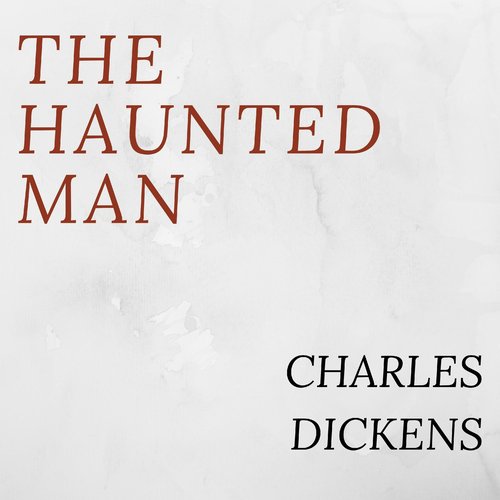 The Haunted Man