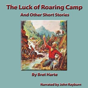 The Luck of Roaring Camp thumbnail