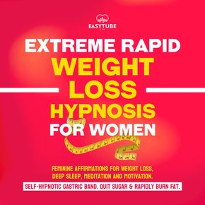 Extreme Rapid Weight Loss Hypnosis for Women thumbnail