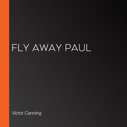 Fly Away Paul