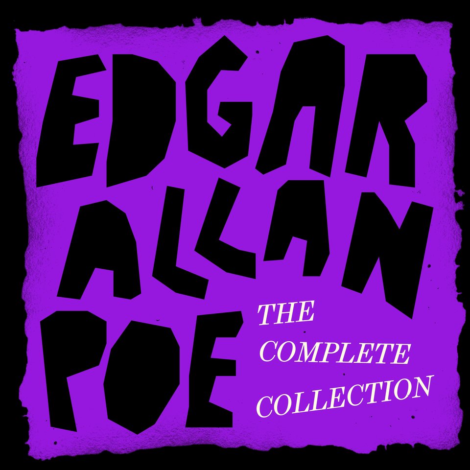 Edgar Allan Poe The Complete Collection By Edgar Allan Poe Audiobook 