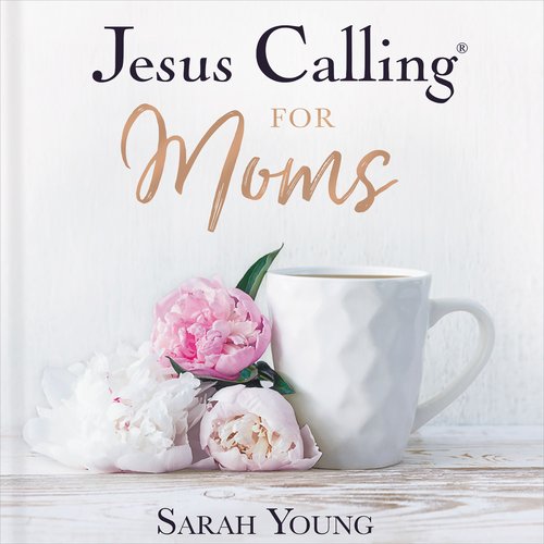 Jesus Calling for Moms with Full Scriptures