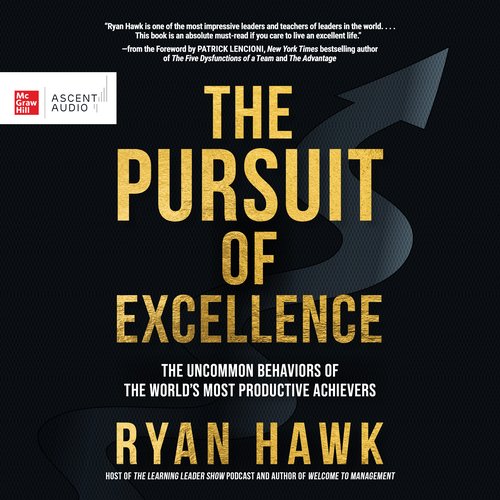 The Pursuit of Excellence