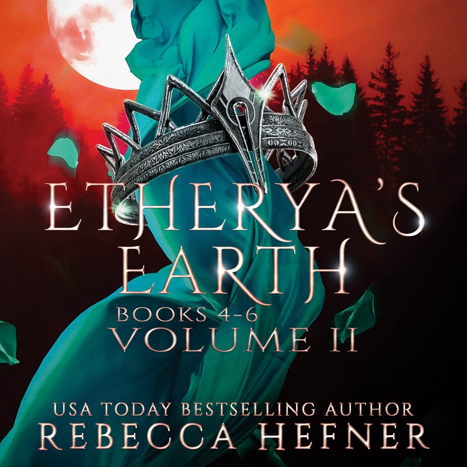 Etherya's Earth Volume II: Books 4-6 by Rebecca Hefner - Audiobook