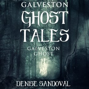 Galveston Ghost Tales thumbnail