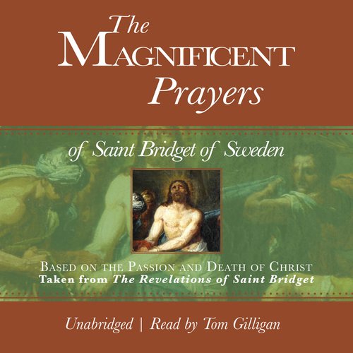 The Magnificent Prayers of Saint Bridget of Sweden