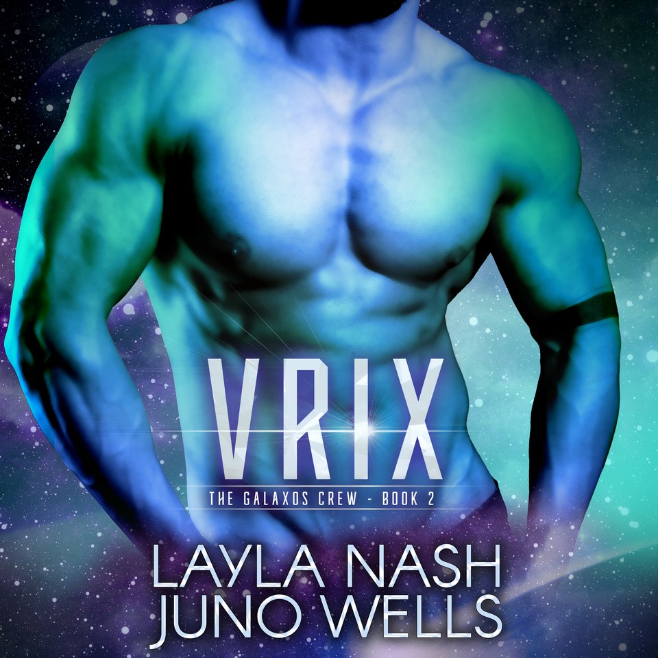 Vrix By Juno Wells And Layla Nash Audiobook 7245