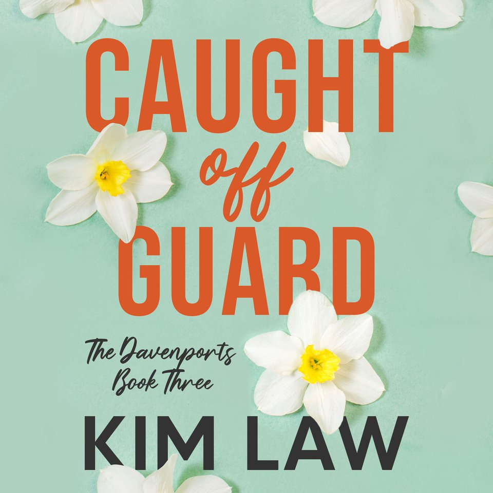 Caught Off Guard By Kim Law Audiobook