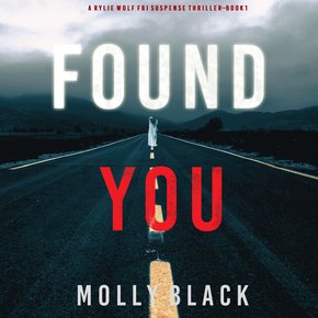 Found You (A Rylie Wolf FBI Suspense Thriller?Book One) thumbnail
