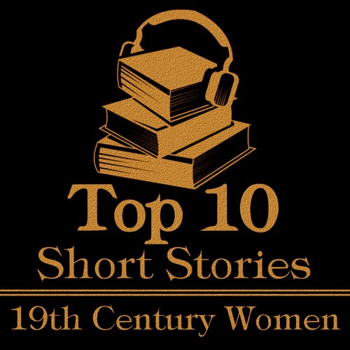 Top Ten The - 19th Century Women