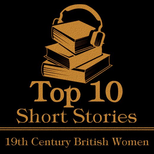 Top Ten, The - 19th Century British Women