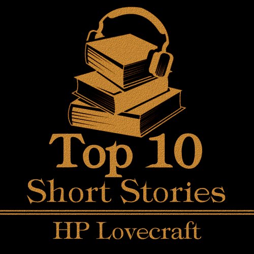 Top Ten The - H P Lovecraft