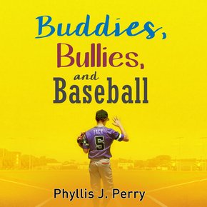 Buddies Bullies and Baseball thumbnail