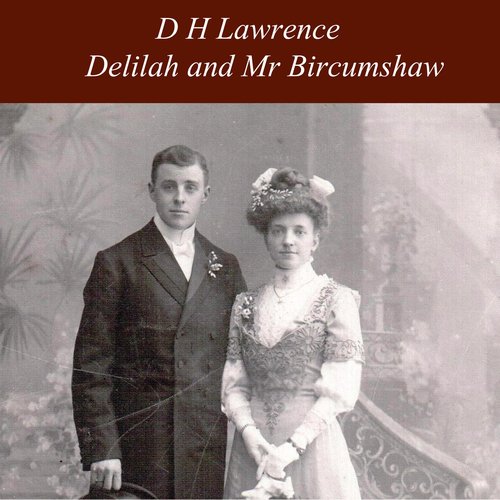 Delilah and Mr Bircumshaw