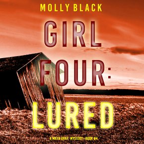 Girl Four: Lured (A Maya Gray FBI Suspense Thriller?Book 4) thumbnail