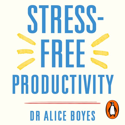 Stress-Free Productivity