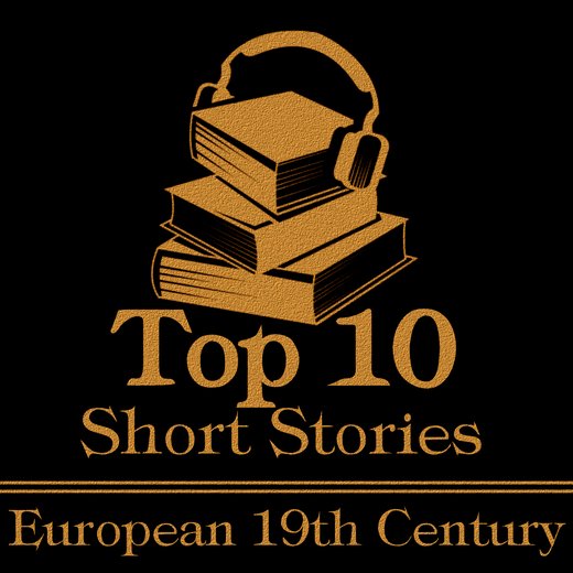 Top Ten Short Stories, The - European 19th