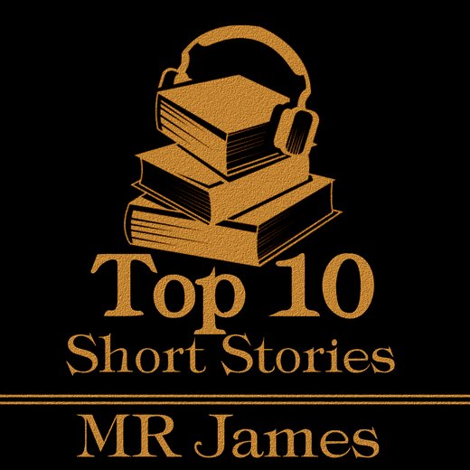 Top Ten Short Stories, The - M R James