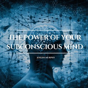 The Power of Your Subconscious Mind thumbnail