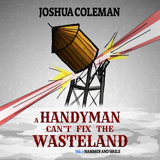 A Handyman Can't Fix The Wasteland Vol. 1