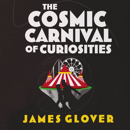 The Cosmic Carnival of Curiosities