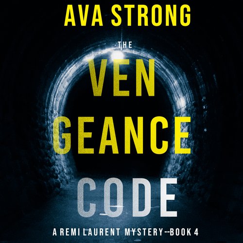 Vengeance Code The (A Remi Laurent FBI Suspense Thriller—Book 4)